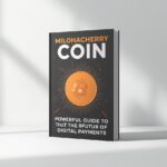 Milohacherry Coin: Guide to the Future of Digital Payments