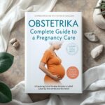 Obstetrika: Complete Guide to Pregnancy Care
